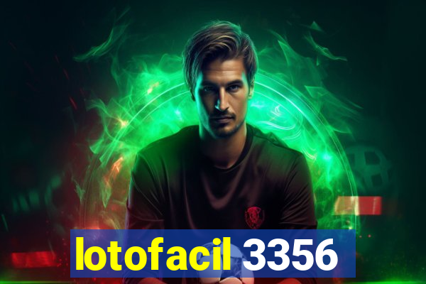 lotofacil 3356